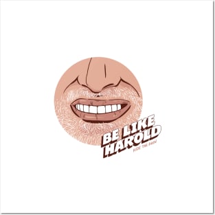 Be like Harold. Posters and Art